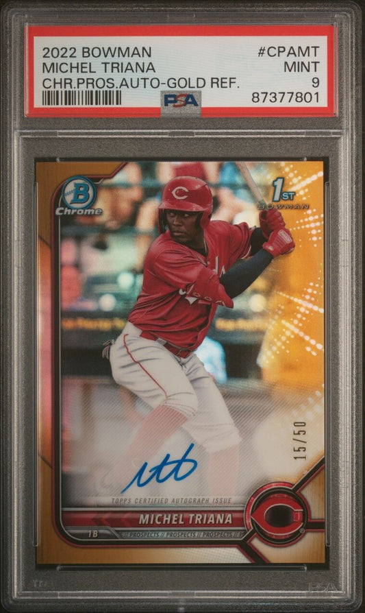 Michel Triana 2022 Bowman Chrome 1st Prospect Auto Gold /50 PSA 9 #CPA-MT Reds
